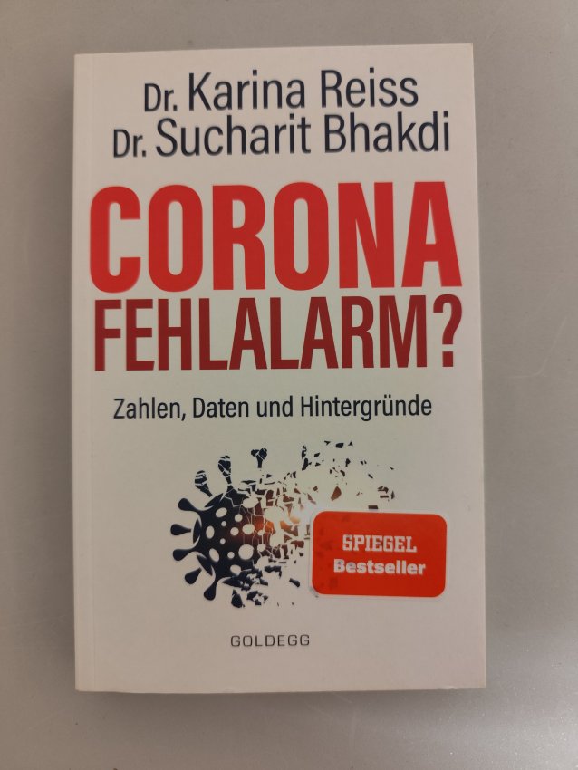 Corona Fehlalarm und Corona unmasked von Reiss und Bhakdi